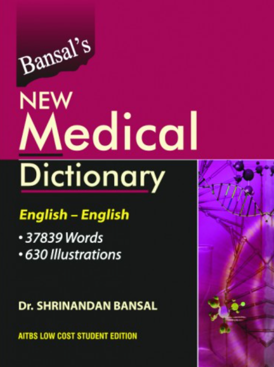 Bansal’s New Medical Dictionary, 3/Ed. (English-English) (H.B.)